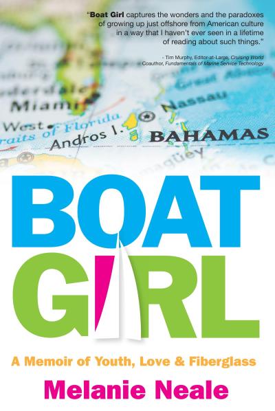 Boat Girl: A Memoir of Youth, Love, & Fiberglass