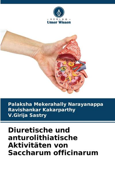 Diuretische und anturolithiatische Aktivitäten von Saccharum officinarum