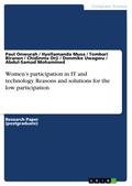 Women’s participation in IT and technology. Reasons and solutions for the low participation