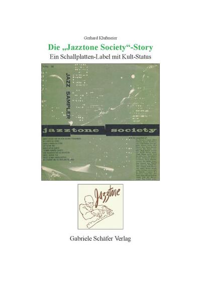 Die ’Jazztone Society’-Story