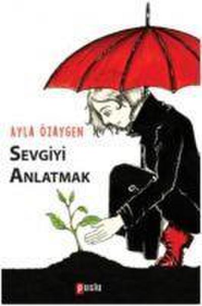 Sevgiyi Anlatmak