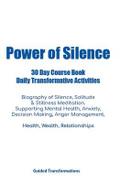 Power of Silence 30 Day Course Book Daily Transformative Activities