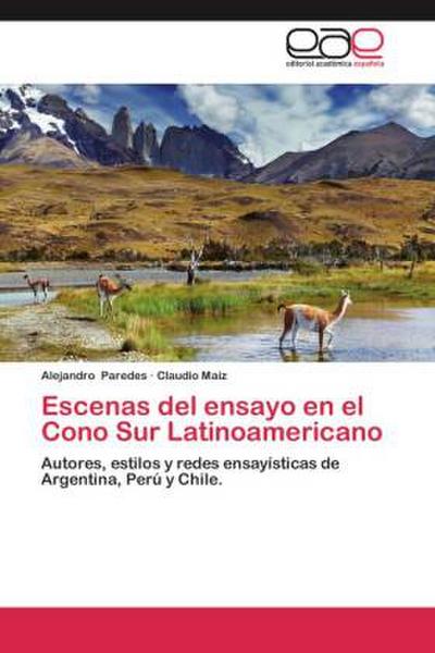 Escenas del ensayo en el Cono Sur Latinoamericano
