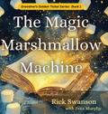 The Magic Marshmallow Machine