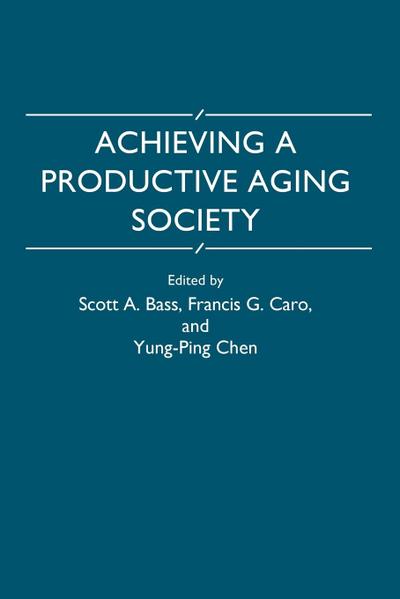 Achieving a Productive Aging Society