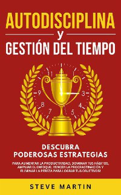 Autodisciplina Y Gestión Del Tiempo
