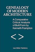A Genealogy of Modern Architecture