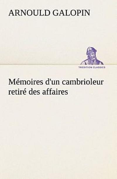 Mémoires d’un cambrioleur retiré des affaires