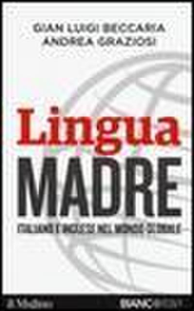 Lingua madre. Italiano e inglese nel mondo globale