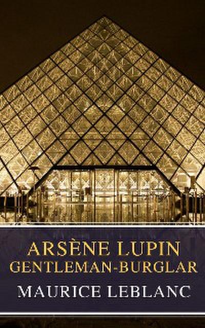 Arsène Lupin, gentleman-burglar ( Movie Tie-in)