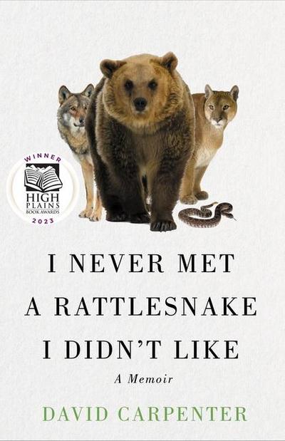 I Never Met a Rattlesnake I Didn’t Like