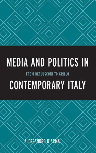 Media and Politics in Contemporary Italy