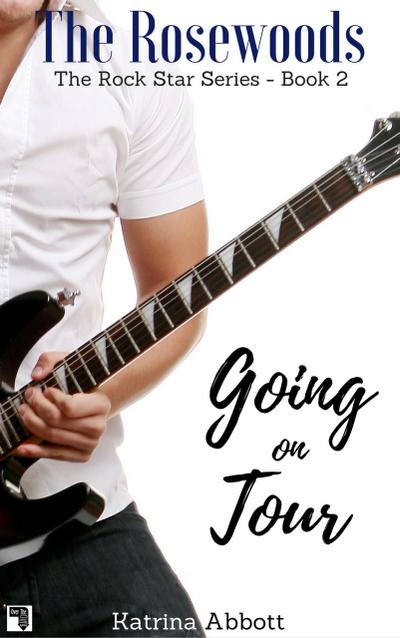 Going on Tour (The Rosewoods Rock Star Series, #2)