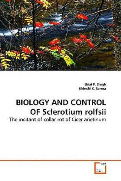 BIOLOGY AND CONTROL OF Sclerotium rolfsii