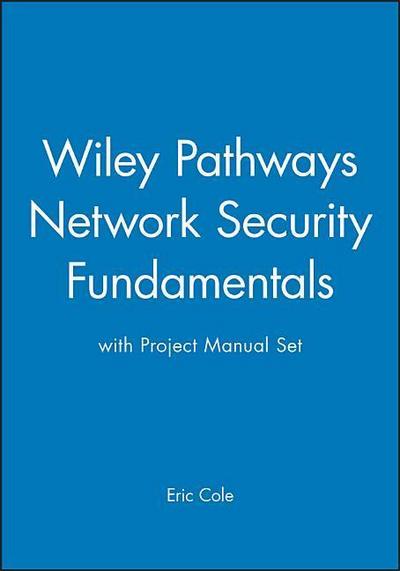 Network Security Fundamentals: Project Manual [With Project Manual]