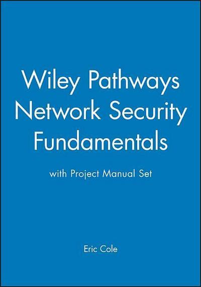 Network Security Fundamentals: Project Manual [With Project Manual]