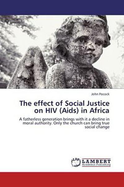 The effect of Social Justice on HIV (Aids) in Africa
