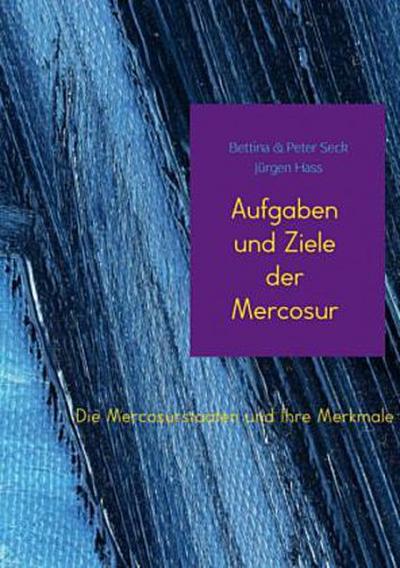 Aufgaben und Ziele der Mercosur