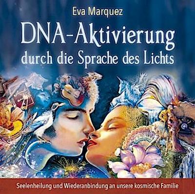 DNA-Aktivierung durch die Sprache des Lichts, Audio-CD