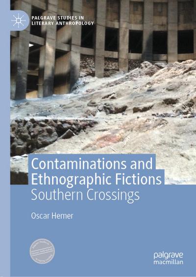 Contaminations and Ethnographic Fictions
