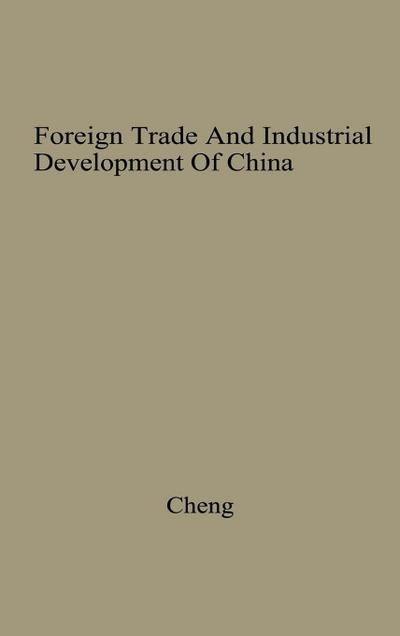Foreign Trade and Industrial Development of China