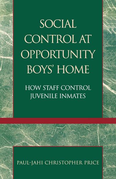 Social Control at Opportunity Boys’ Home