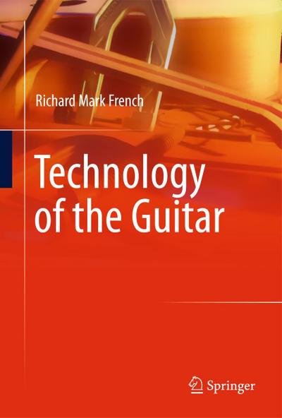 Technology of the Guitar