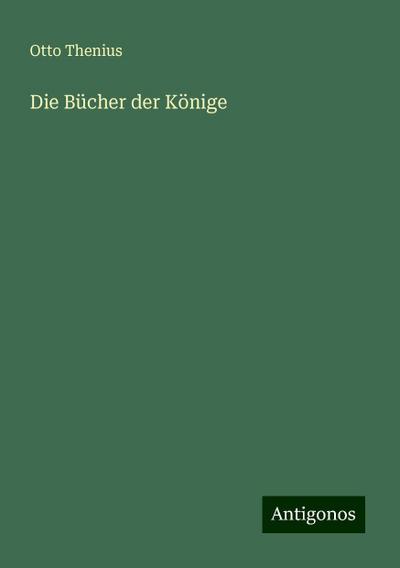Thenius, O: Bücher der Könige