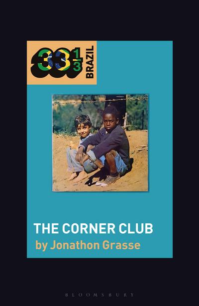Milton Nascimento and Lô Borges’s the Corner Club
