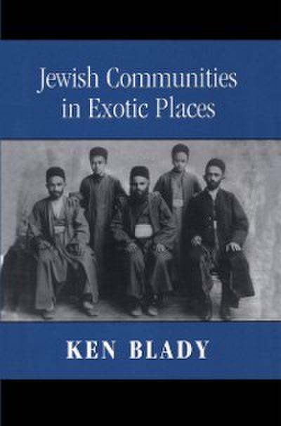 Jewish Communities in Exotic Places
