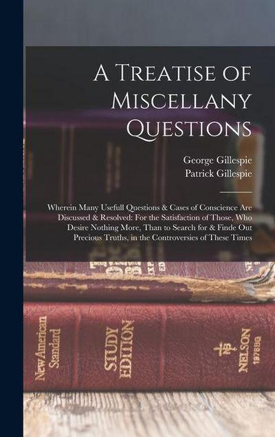 A Treatise of Miscellany Questions