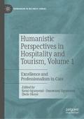 Humanistic Perspectives in Hospitality and Tourism,  Volume 1