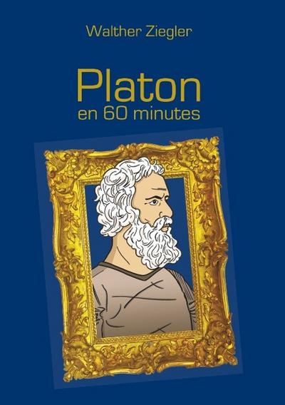 Platon en 60 minutes