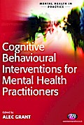 Cognitive Behavioural Interventions for Mental Health Practitioners