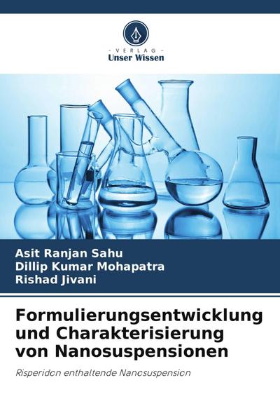 Formulierungsentwicklung und Charakterisierung von Nanosuspensionen