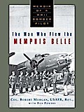 The Man Who Flew the Memphis Belle