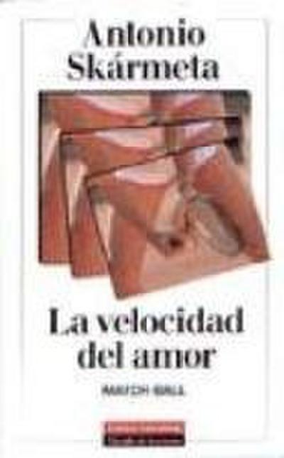 La velocidad del amor ; Match ball