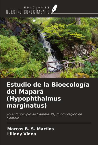 Estudio de la Bioecología del Mapará (Hypophthalmus marginatus)