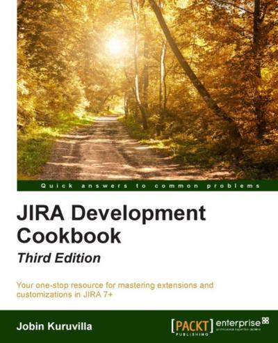 JIRA Development Cookbook - Third Edition