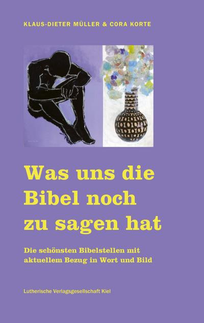 Was uns die Bibel noch zu sagen hat