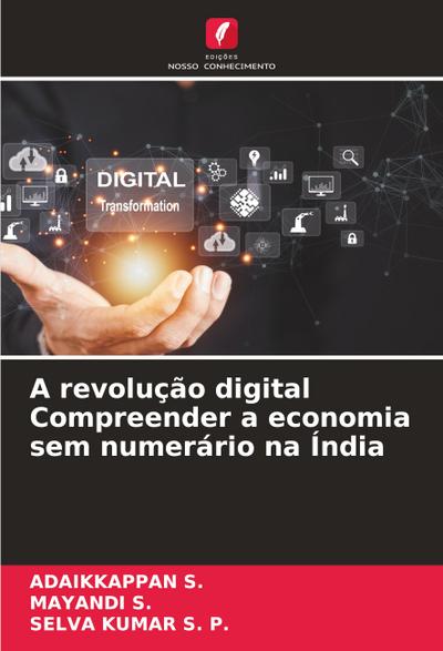 A revolução digital Compreender a economia sem numerário na Índia