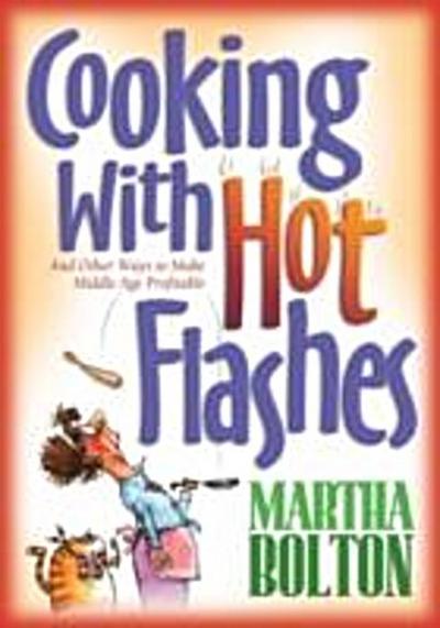 Cooking With Hot Flashes