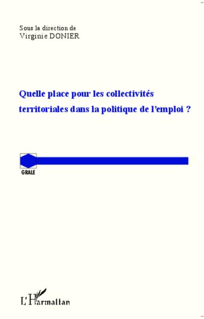 Quelle place pour les collectivités territoriales dans la politique de l’emploi ?
