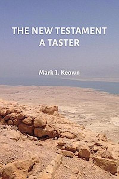 The New Testament A Taster