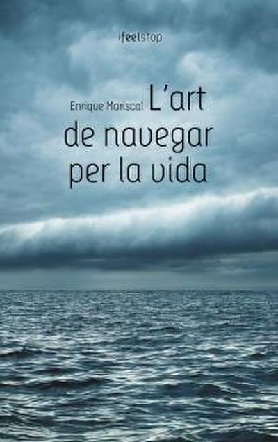 L’art de navegar per la vida