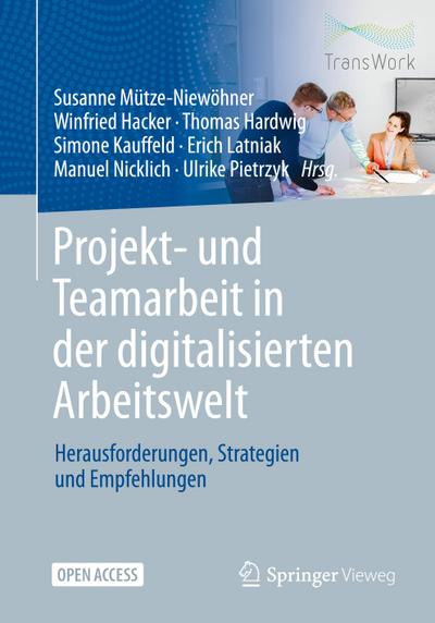 Projekt- und Teamarbeit in der digitalisierten Arbeitswelt