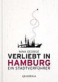 Verliebt in Hamburg: Ein Stadtverführer