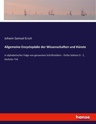 Allgemeine Encyclopädie der Wissenschaften und Künste
