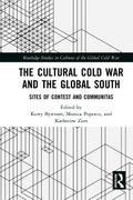 The Cultural Cold War and the Global South