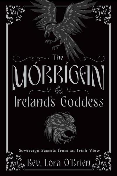 The Morrigan, Ireland’s Goddess